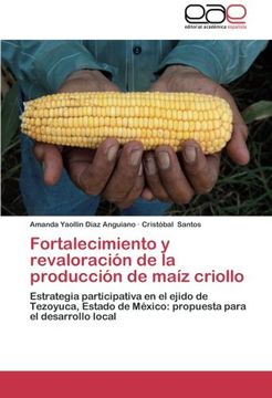 portada Fortalecimiento y Revaloracion de La Produccion de Maiz Criollo