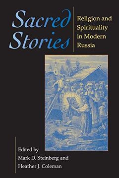 portada Sacred Stories: Religion and Spirituality in Modern Russia (Indiana-Michigan Series in Russian and East European Studies) (en Inglés)