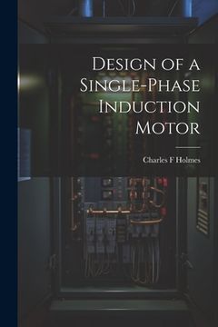 portada Design of a Single-phase Induction Motor (en Inglés)