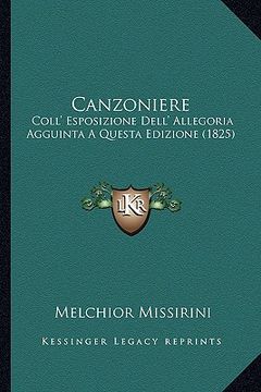 portada Canzoniere: Coll' Esposizione Dell' Allegoria Agguinta A Questa Edizione (1825) (en Italiano)