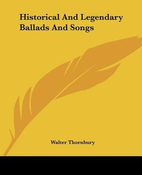 portada historical and legendary ballads and songs (en Inglés)