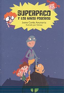 portada Superpaco y los Niños Poseídos (in Spanish)