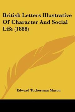 portada british letters illustrative of character and social life (1888)