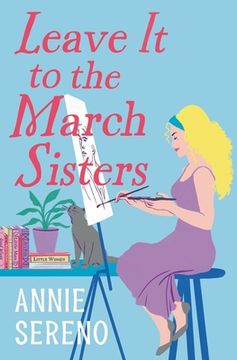 Leave It to the March Sisters (en Inglés)