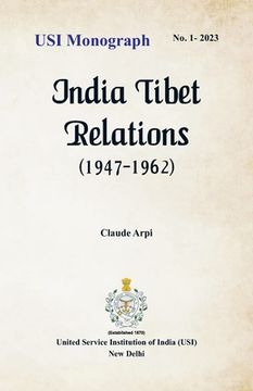 portada India Tibet Relations (1947-1962) 