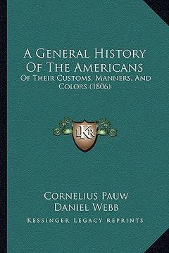 portada a general history of the americans: of their customs, manners, and colors (1806)