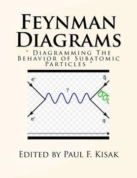 portada Feynman Diagrams: " Diagramming The Behavior of Subatomic Particles " (in English)