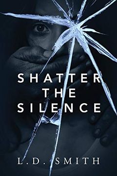 portada Shatter the Silence (en Inglés)