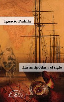 portada Las Antípodas y el Siglo (in Spanish)