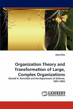 portada organization theory and transformation of large, complex organizations (en Inglés)