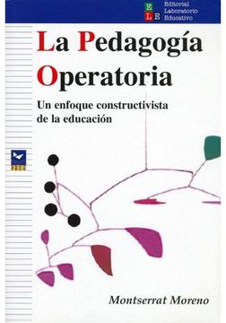portada pedagogia operatoria, la. un enfoque constructivista de la educacion