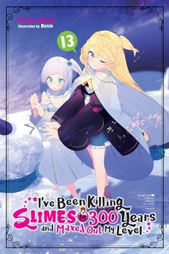 portada I'Ve Been Killing Slimes for 300 Years and Maxed out my Level, Vol. 13 (en Inglés)