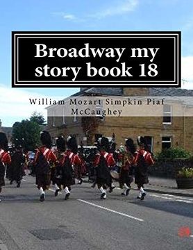 portada Broadway my story book 18: my memoirs: Volume 18 (my life)