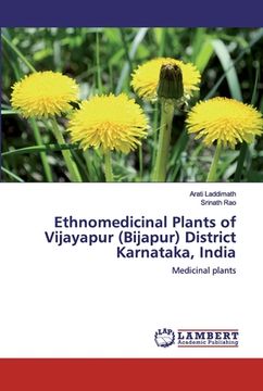 portada Ethnomedicinal Plants of Vijayapur (Bijapur) District Karnataka, India (en Inglés)