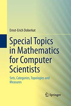 portada Special Topics in Mathematics for Computer Scientists: Sets, Categories, Topologies and Measures (en Inglés)
