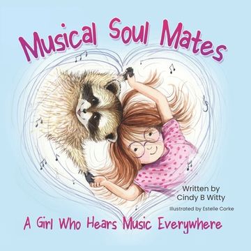 portada Musical Soul Mates: A Girl Who Hears Music Everywhere (en Inglés)