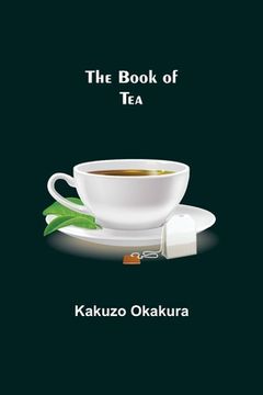 portada The Book of Tea (in English)