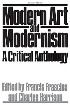 portada Modern art and Modernism: A Critical Anthology (Icon Editions) (in English)