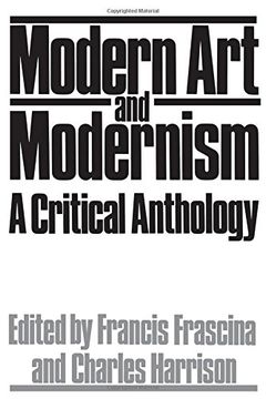 portada Modern art and Modernism: A Critical Anthology (Icon Editions) 