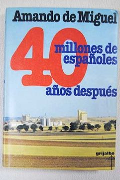 portada 40 millones de españoles 40 años después
