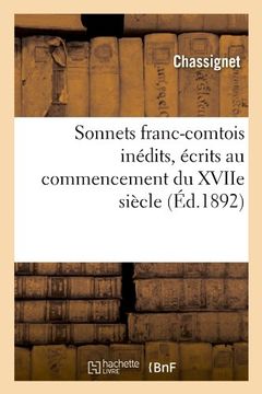 portada Sonnets Franc-Comtois Inedits, Ecrits Au Commencement Du Xviie Siecle (Ed.1892) (Litterature)
