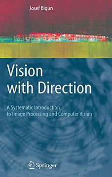 portada Vision With Direction: A Systematic Introduction to Image Processing and Computer Vision (en Inglés)