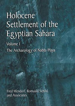portada Holocene Settlement of the Egyptian Sahara: Volume 1: The Archaeology of Nabta Playa (in English)