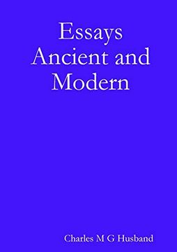 portada Essays Ancient and Modern (en Inglés)