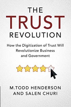 portada The Trust Revolution: How the Digitization of Trust Will Revolutionize Business and Government 