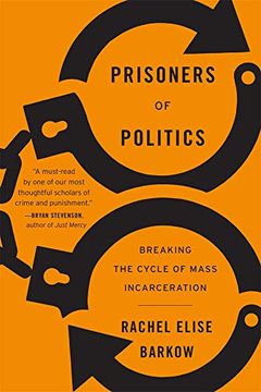 portada Prisoners of Politics: Breaking the Cycle of Mass Incarceration (in English)