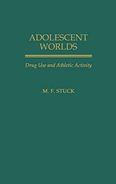 portada Adolescent Worlds: Drug use and Athletic Activity (en Inglés)