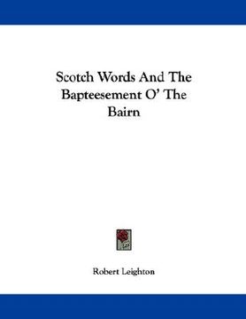 portada scotch words and the bapteesement o' the bairn (in English)