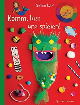 portada Komm, Lass uns Spielen! Kunterbunt + Kinderleicht (en Alemán)
