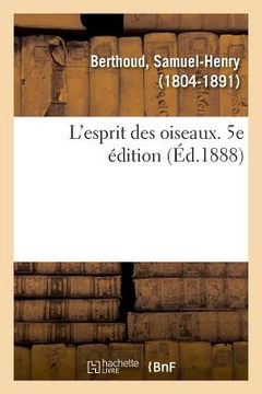 portada L'Esprit Des Oiseaux. 5e Édition (in French)