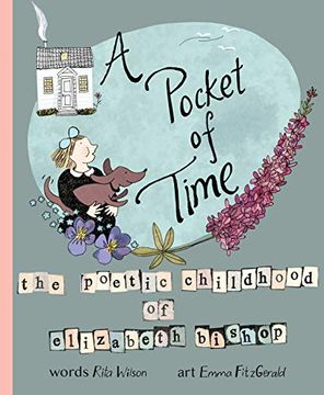 portada A Pocket of Time: The Poetic Childhood of Elizabeth Bishop (in English)