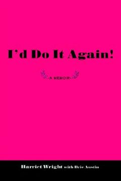 portada i'd do it again!: -a memoir - (en Inglés)