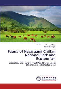 portada Fauna of Hazarganji Chiltan National Park and Ecotourism: Bioecology and Fauna of HGCNP and Development of Ecotourism in Protected areas