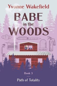 portada Babe in the Woods: Path of Totality Volume 3 (en Inglés)