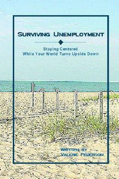 portada surviving unemployment: staying centered while your world turns upside down (en Inglés)