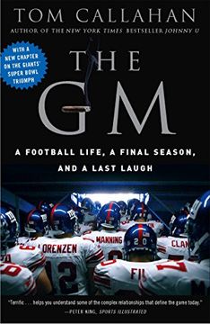 portada The gm: A Football Life, a Final Season, and a Last Laugh (en Inglés)
