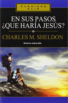 portada En Sus Pasos, ¿Qué Haría Jesús? (in Spanish)