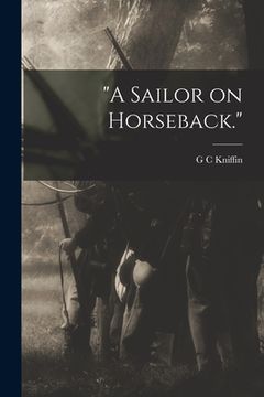 portada "A Sailor on Horseback." (en Inglés)