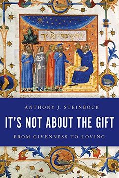 portada It's not About the Gift: From Givenness to Loving (en Inglés)