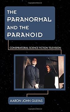 portada The Paranormal and the Paranoid: Conspiratorial Science Fiction Television