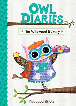 portada The Wildwood Bakery (Owl Diaries, 7) (en Inglés)