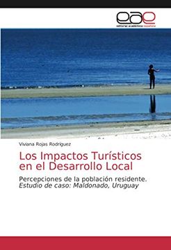 portada Los Impactos Turísticos en el Desarrollo Local: Percepciones de la Población Residente. Estudio de Caso: Maldonado, Uruguay