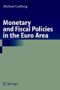 portada monetary and fiscal policies in the euro area (en Inglés)