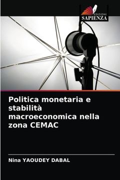 portada Politica monetaria e stabilità macroeconomica nella zona CEMAC (in Italian)
