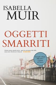 portada Oggetti Smarriti: (Italian edition) Un romanzo giallo di Janie Juke (en Italiano)
