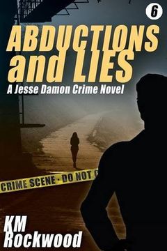 portada Abductions and Lies: A Jesse Damon Crime Novel (en Inglés)